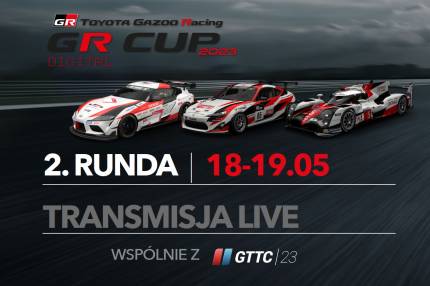 Transmisja live z 2. rundy TOYOTA GR CUP DIGITAL - 18-19.05.2023